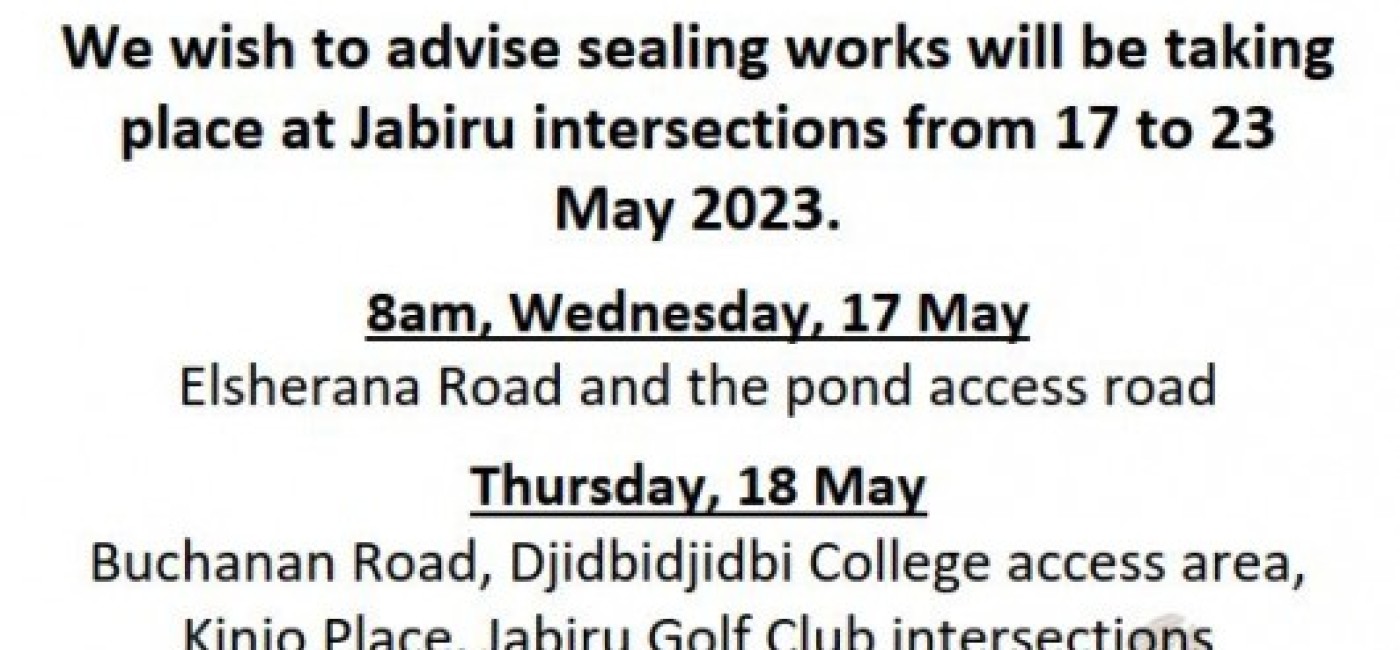 Public notice for the sealing of the Jabiru intersections 